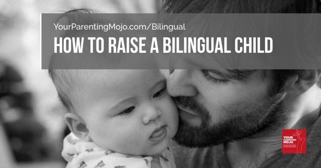 how to raise a bilingual child