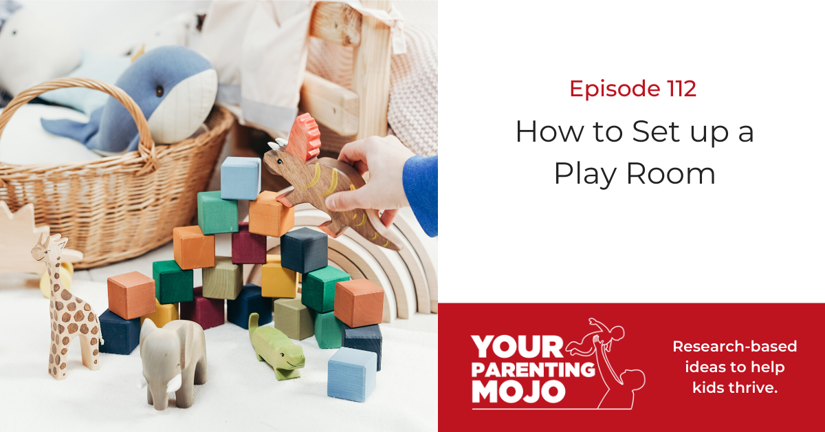 112 How To Set Up A Play Room Your Parenting Mojo