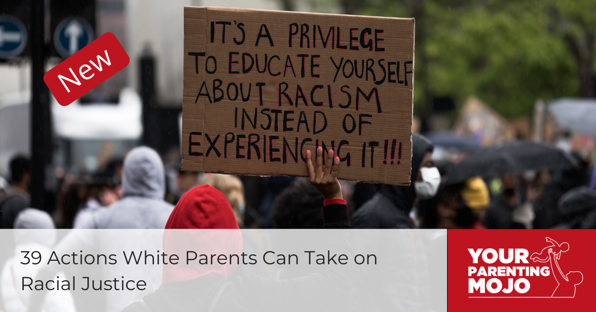how to raise an anti-racist racial justice parents